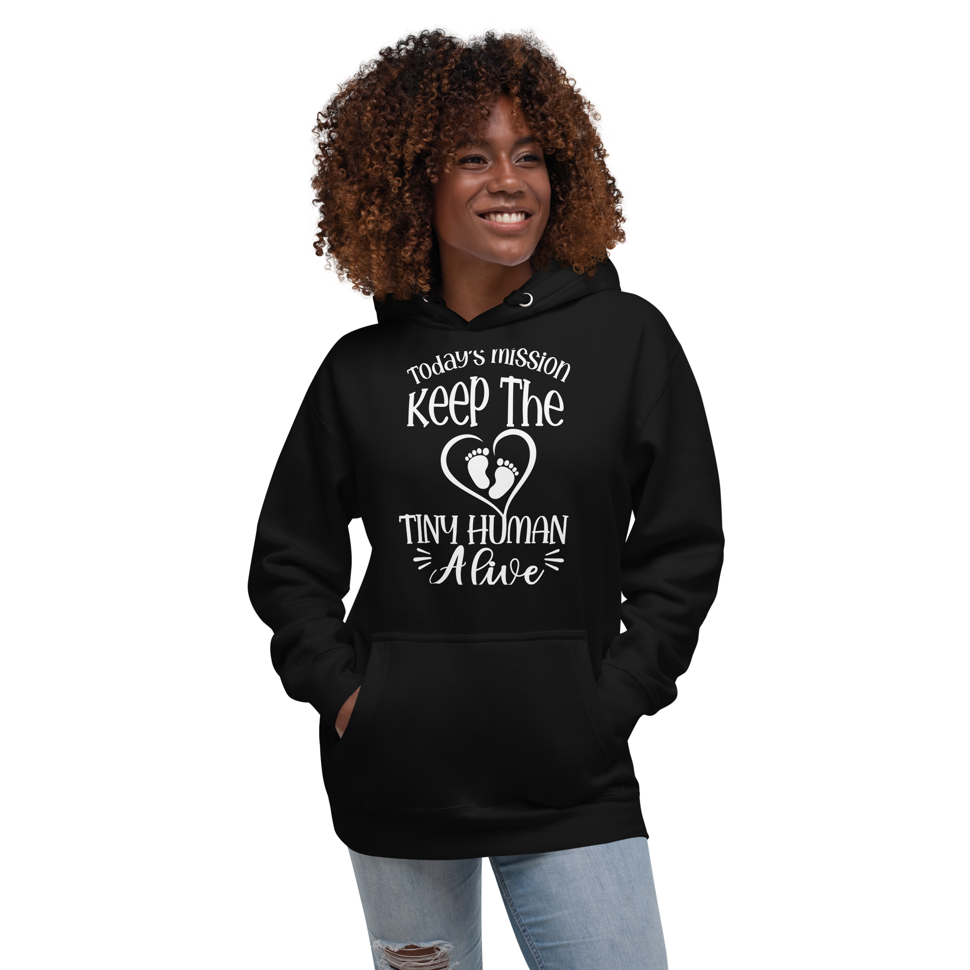 Today's Mission Keep The Tiny Human Alive Unisex Hoodie