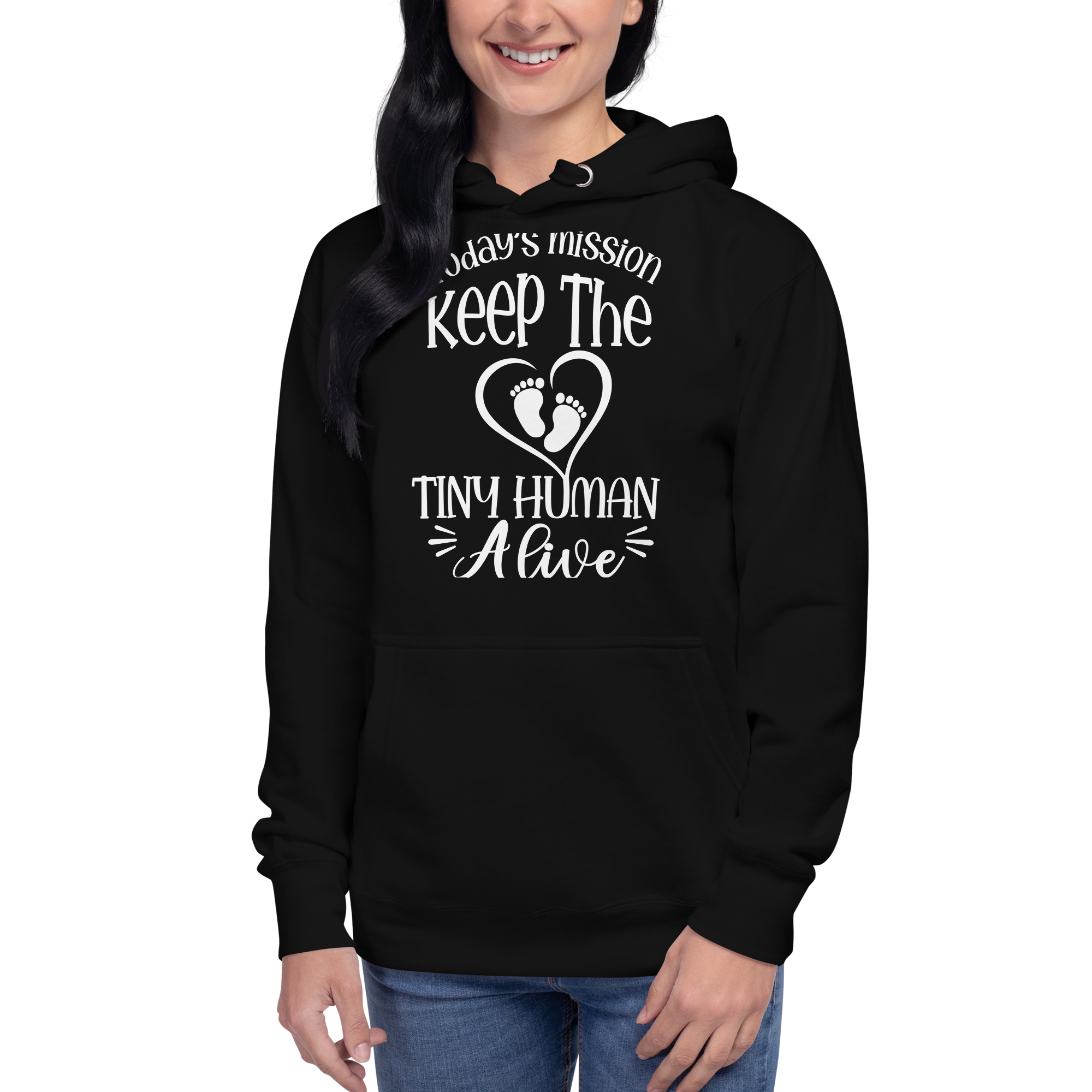 Today's Mission Keep The Tiny Human Alive Unisex Hoodie