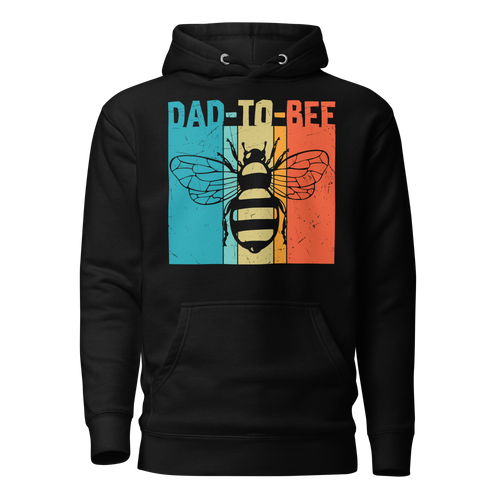 Dad To Bee Unisex Hoodie