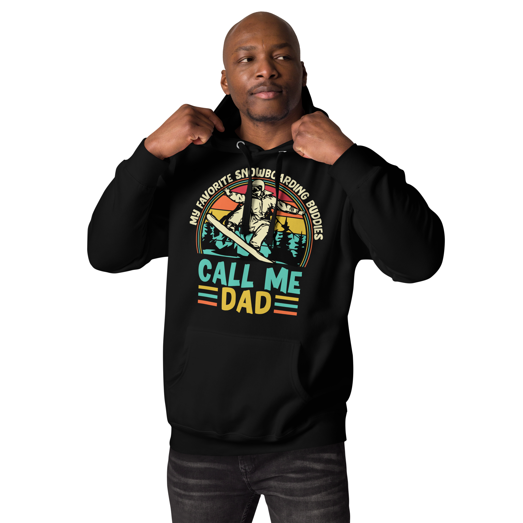 My Favorite Snowboarding Buddies Call Me Dad  Unisex Hoodie