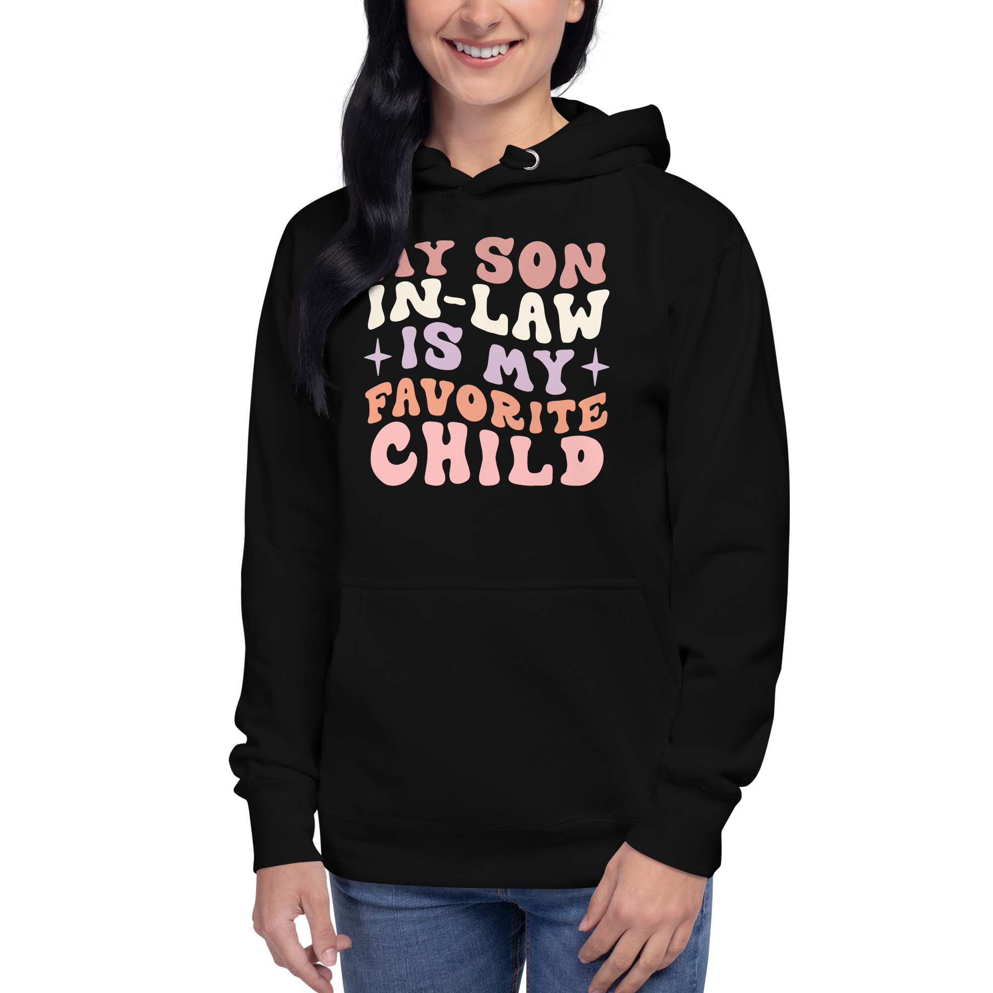 My Son-In-Law Is My Favorite Child Unisex Hoodie