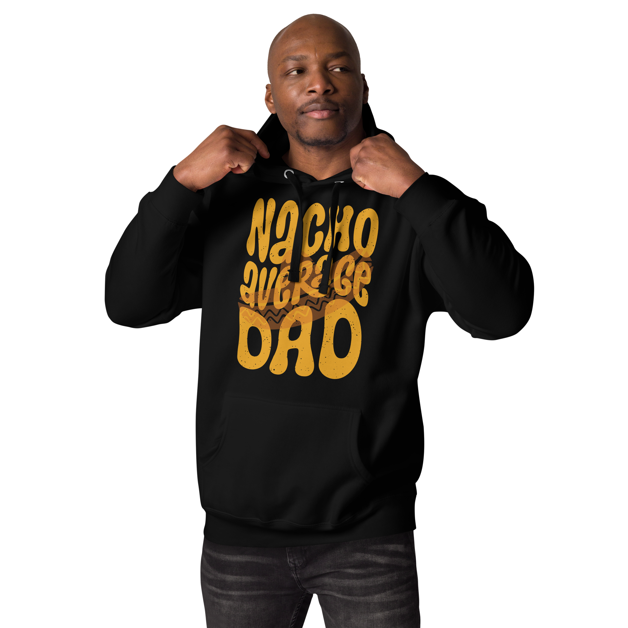 Nacho Average Dad Unisex Hoodie