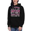 Any Woman Can Be A Mother But It Takes A Badass Mom To Be A Dad Too Unisex Hoodie