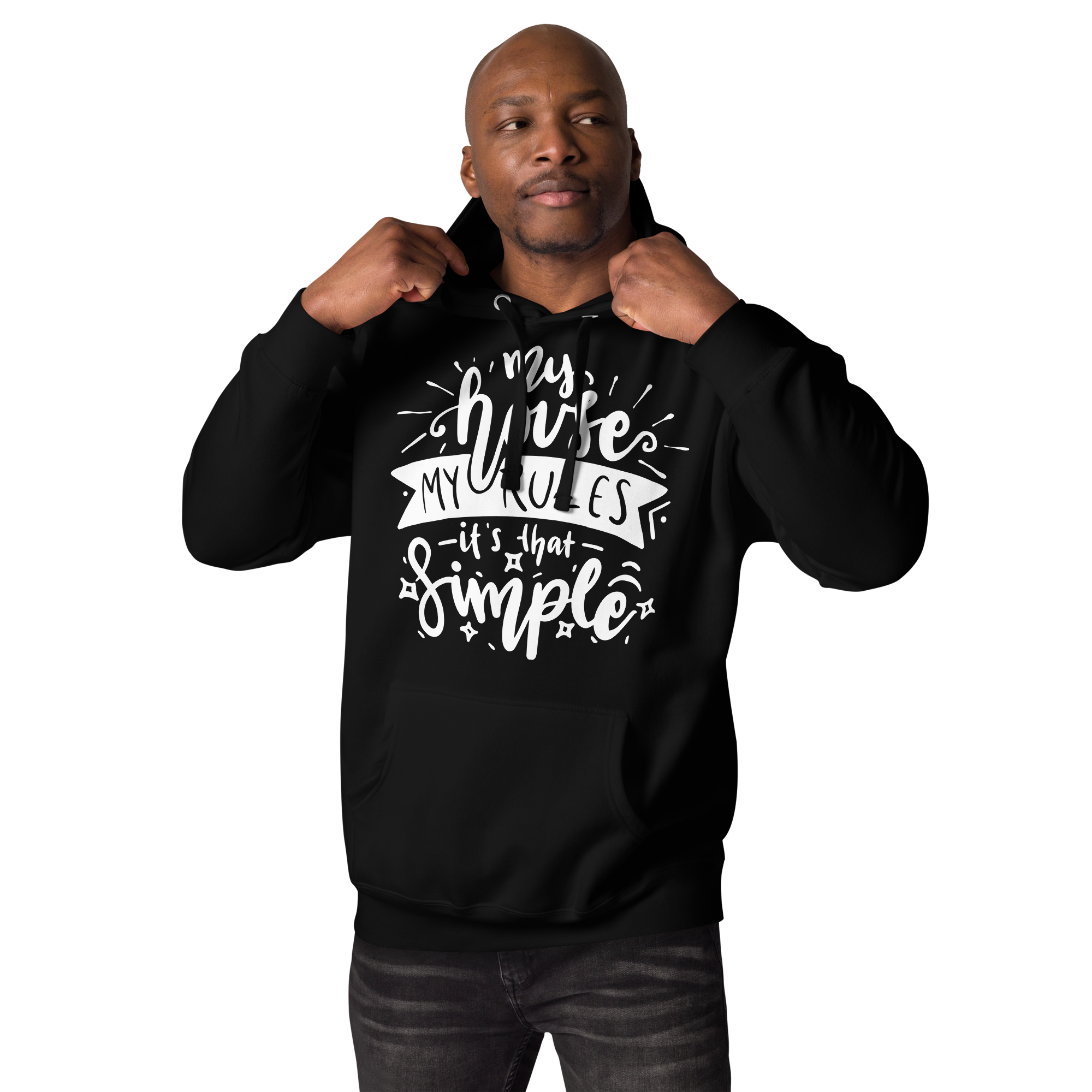 My House My Rules It's That Simple Unisex Hoodie