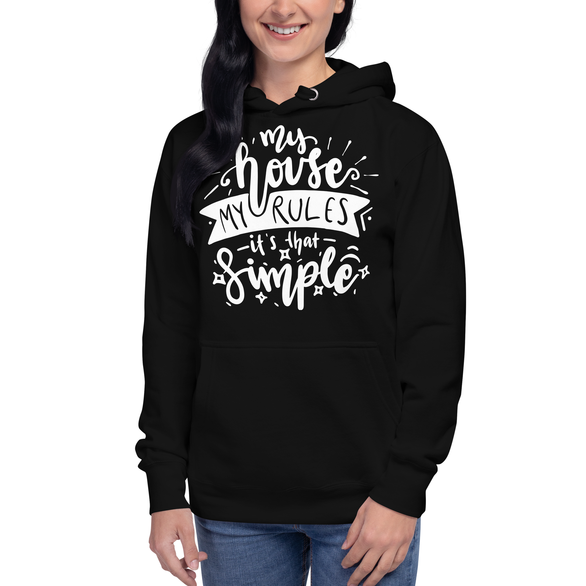 My House My Rules It's That Simple Unisex Hoodie