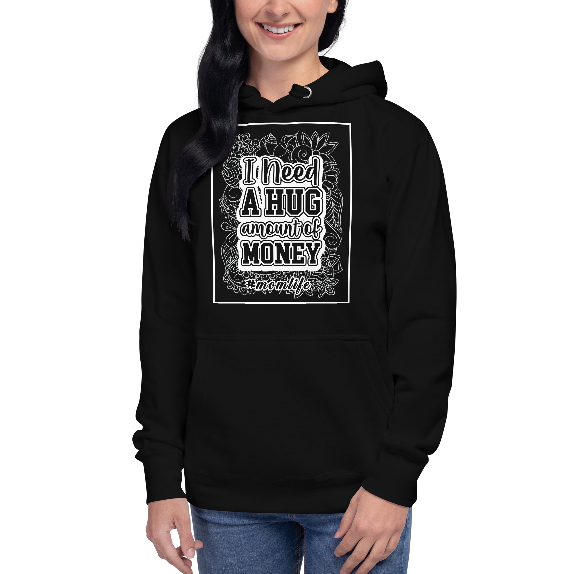 I Need a Hug Amount Of Money Unisex Hoodie