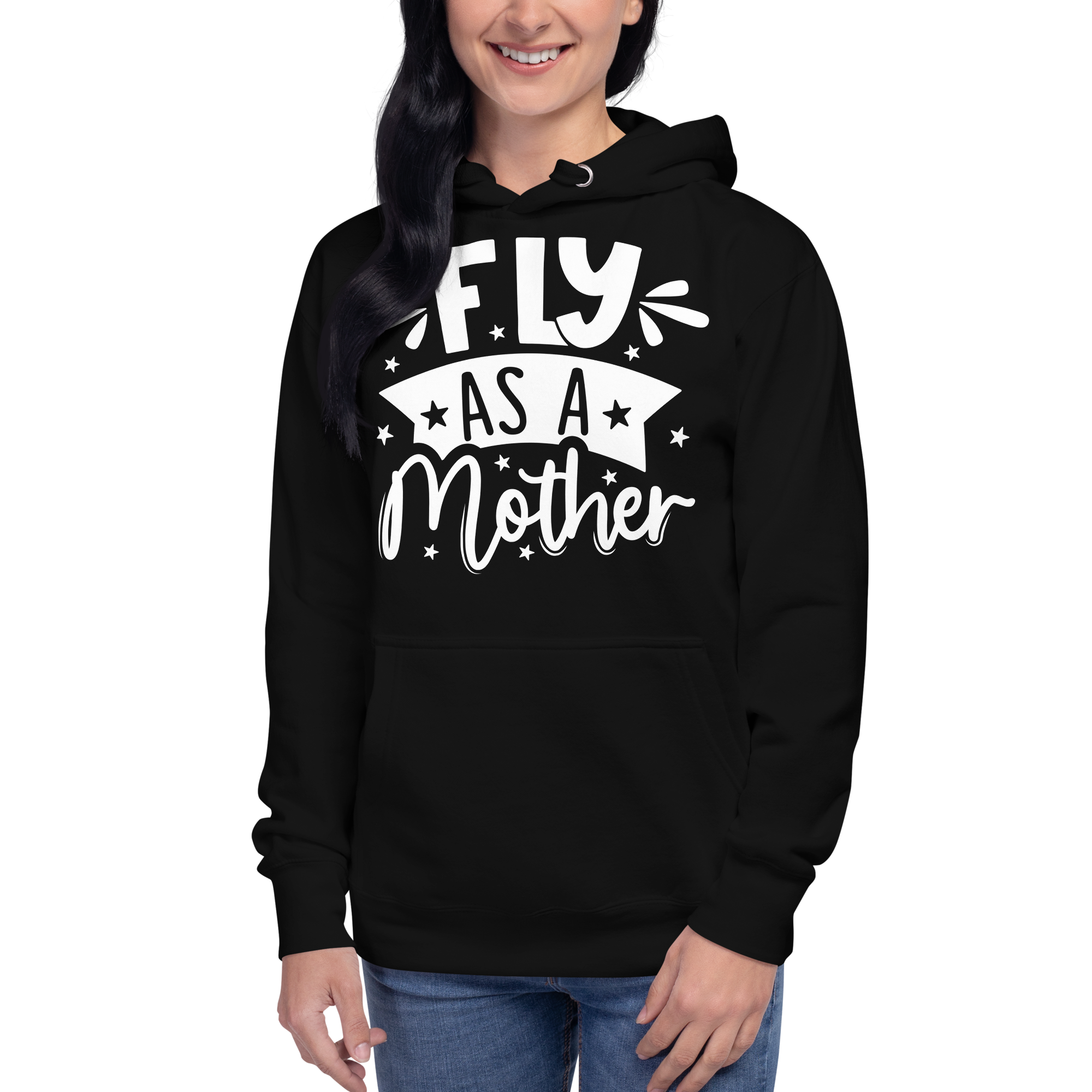 Fly As A Mother Unisex Hoodie