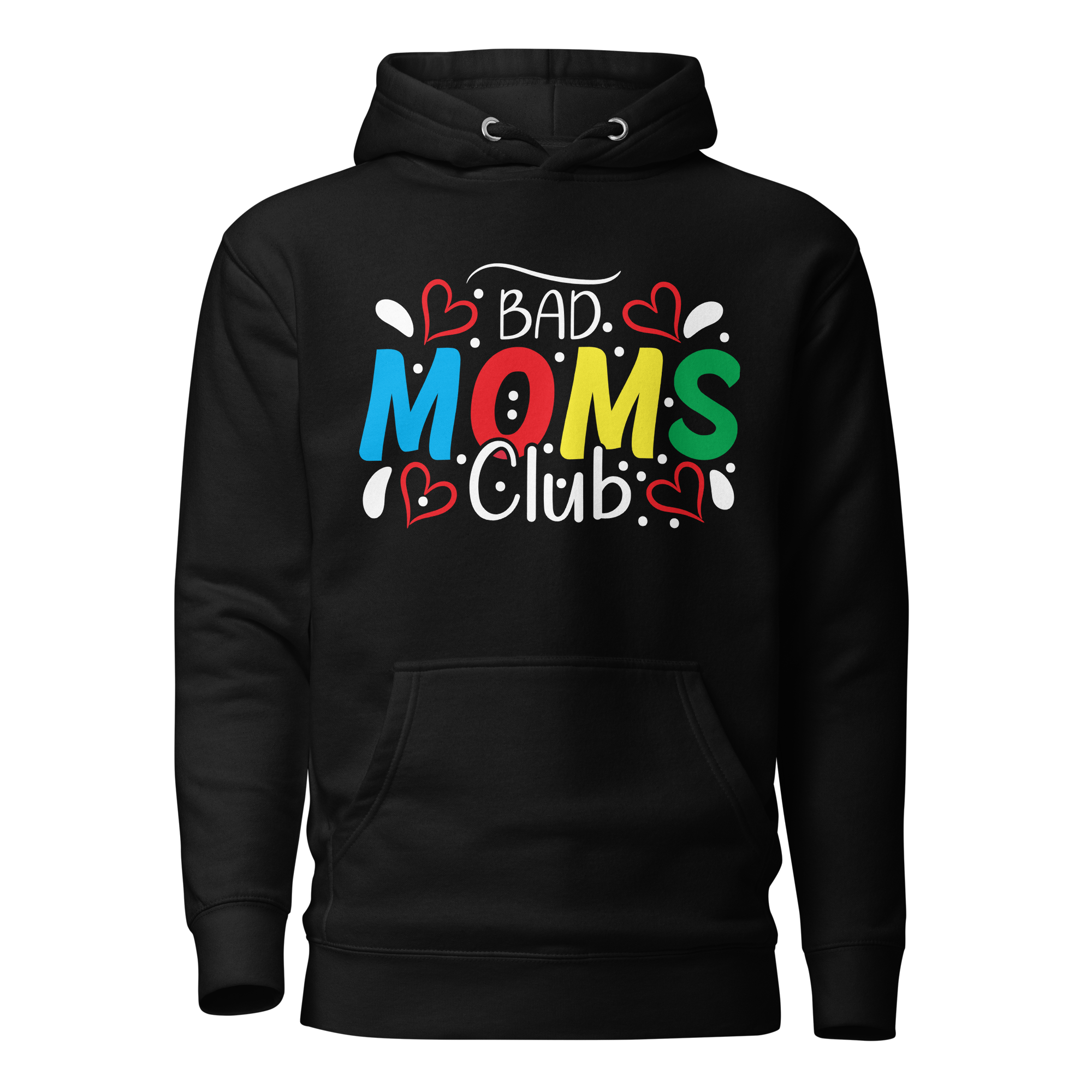 Bad Moms Club Unisex Hoodie