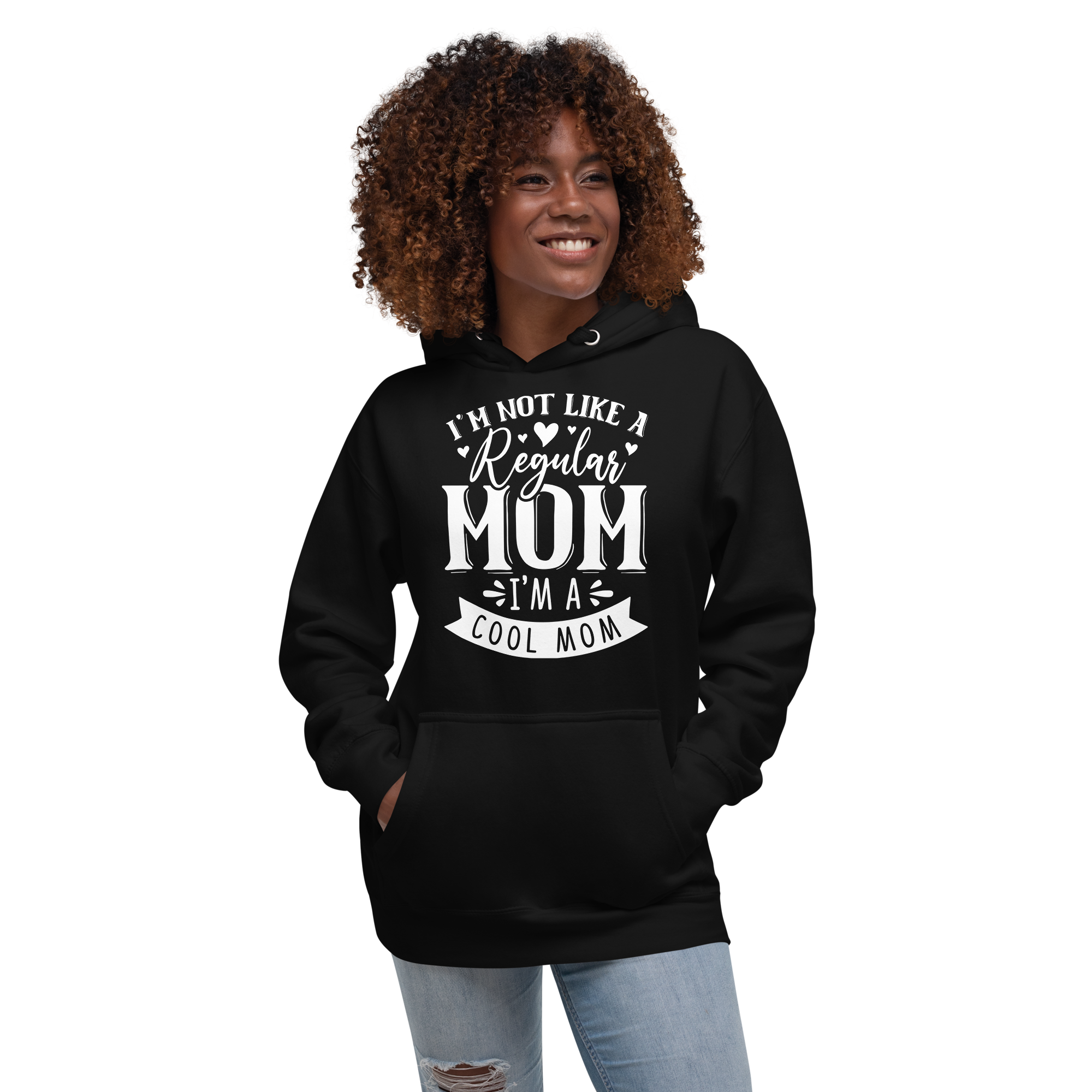 I'm Not Like A Regular Mom I'm A Cool Mom Unisex Hoodie