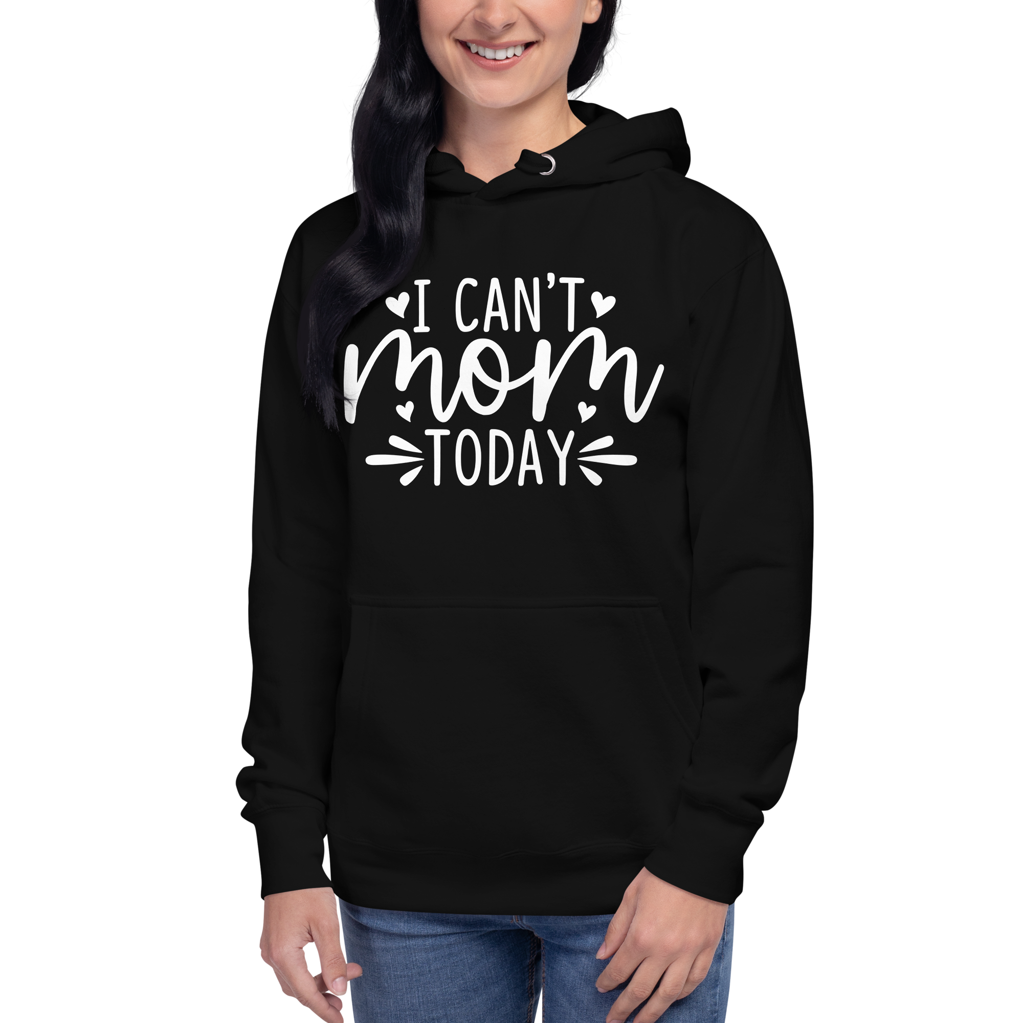 I Can't Mom Today Unisex Hoodie