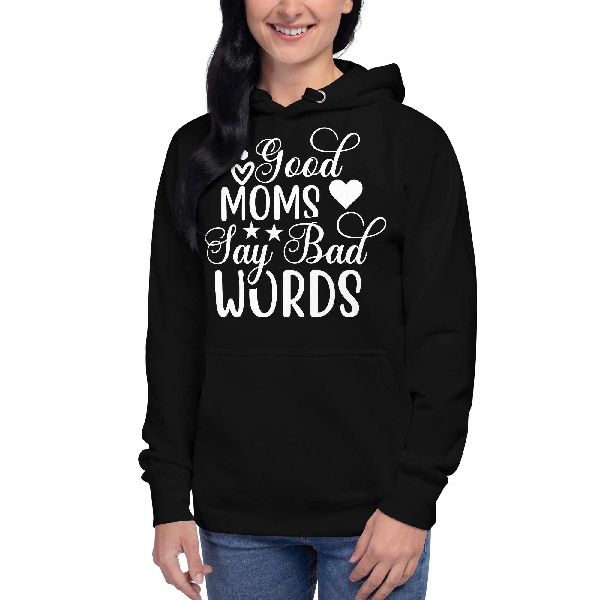 Good Moms Say Bad Words Unisex Hoodie