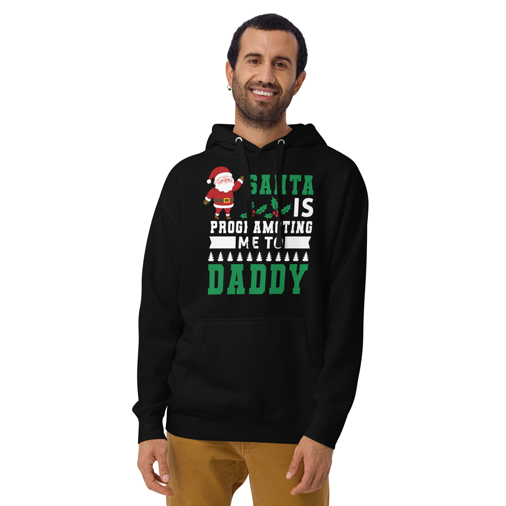 Santa Is Programoting Me To Daddy Unisex Hoodie