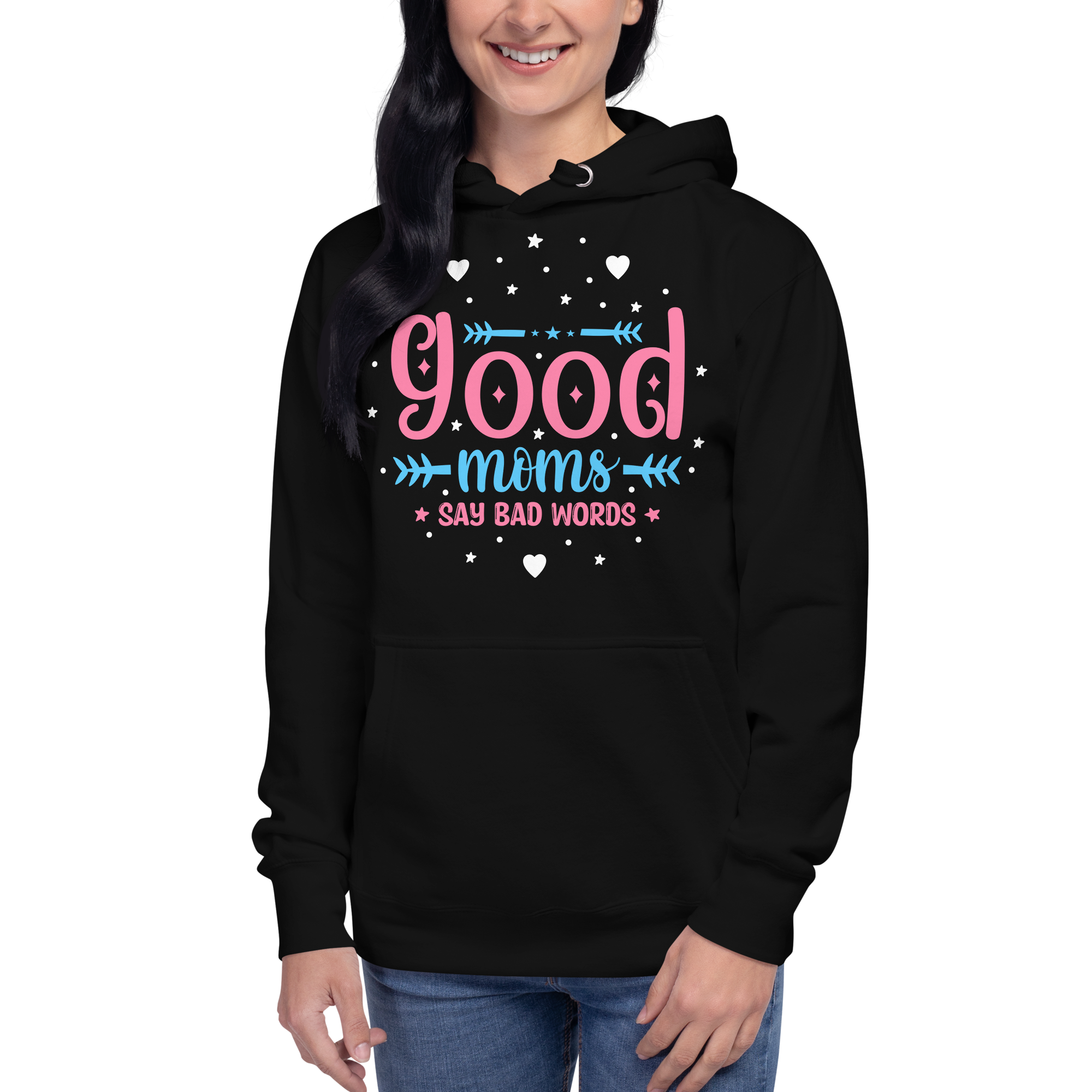 Good Moms Say Bad Words Unisex Hoodie