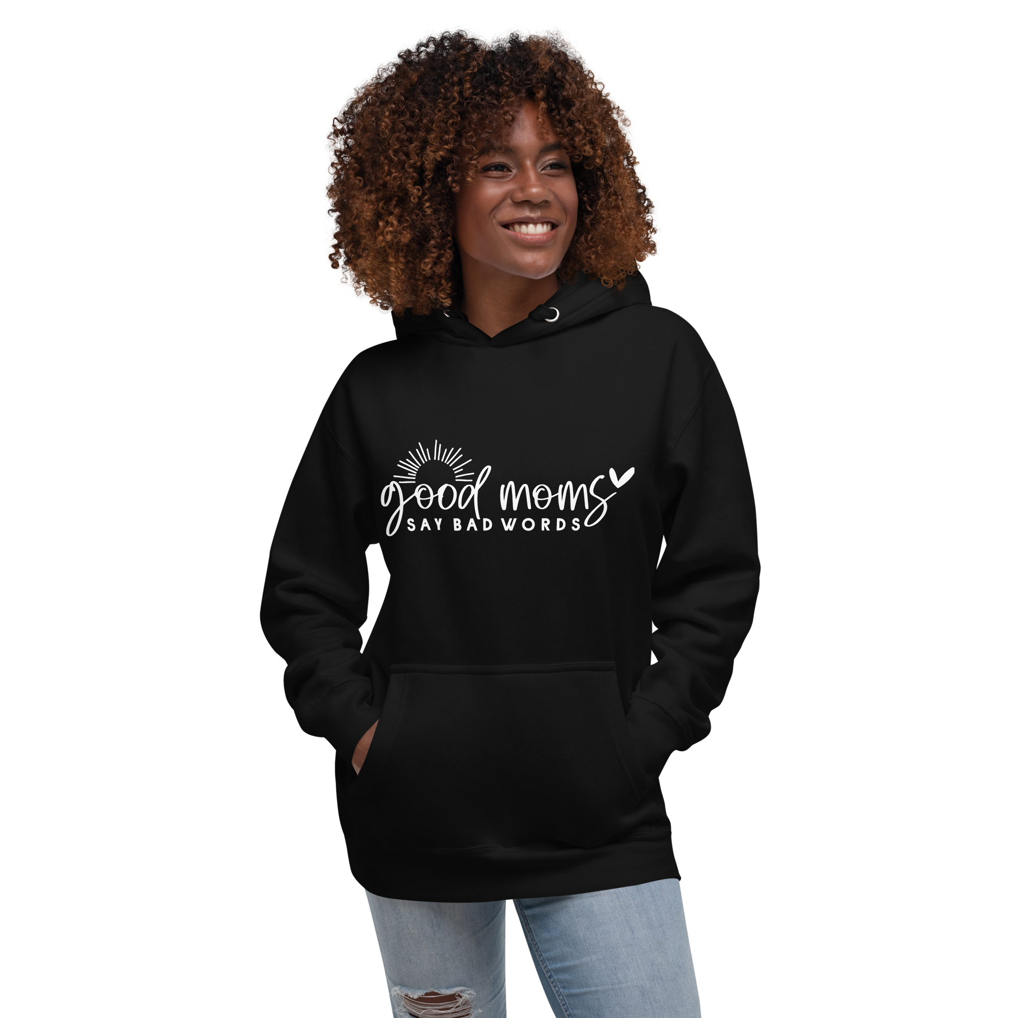 Good Moms Say Bad Words Unisex Hoodie