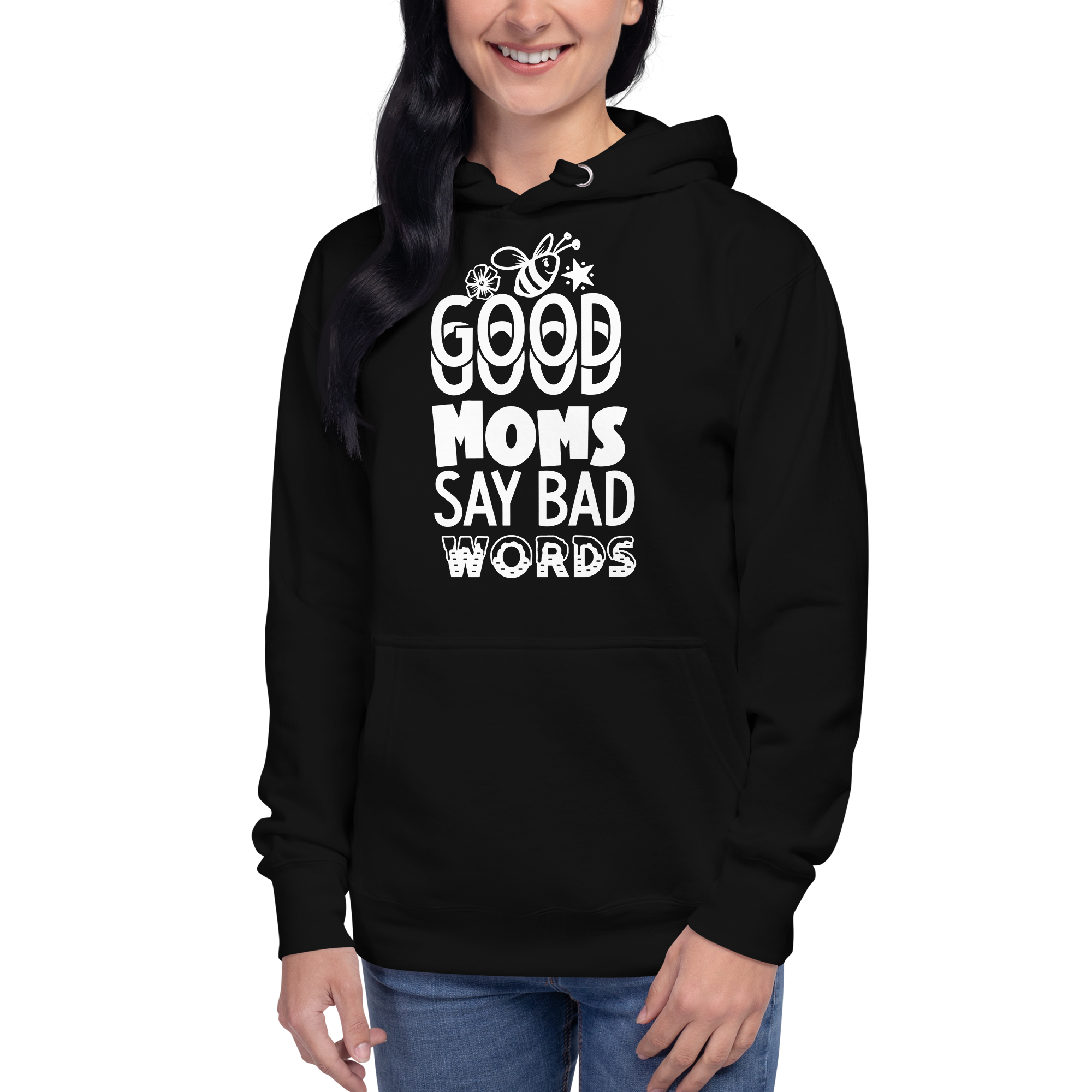 Good Moms Say Bad Words Unisex Hoodie