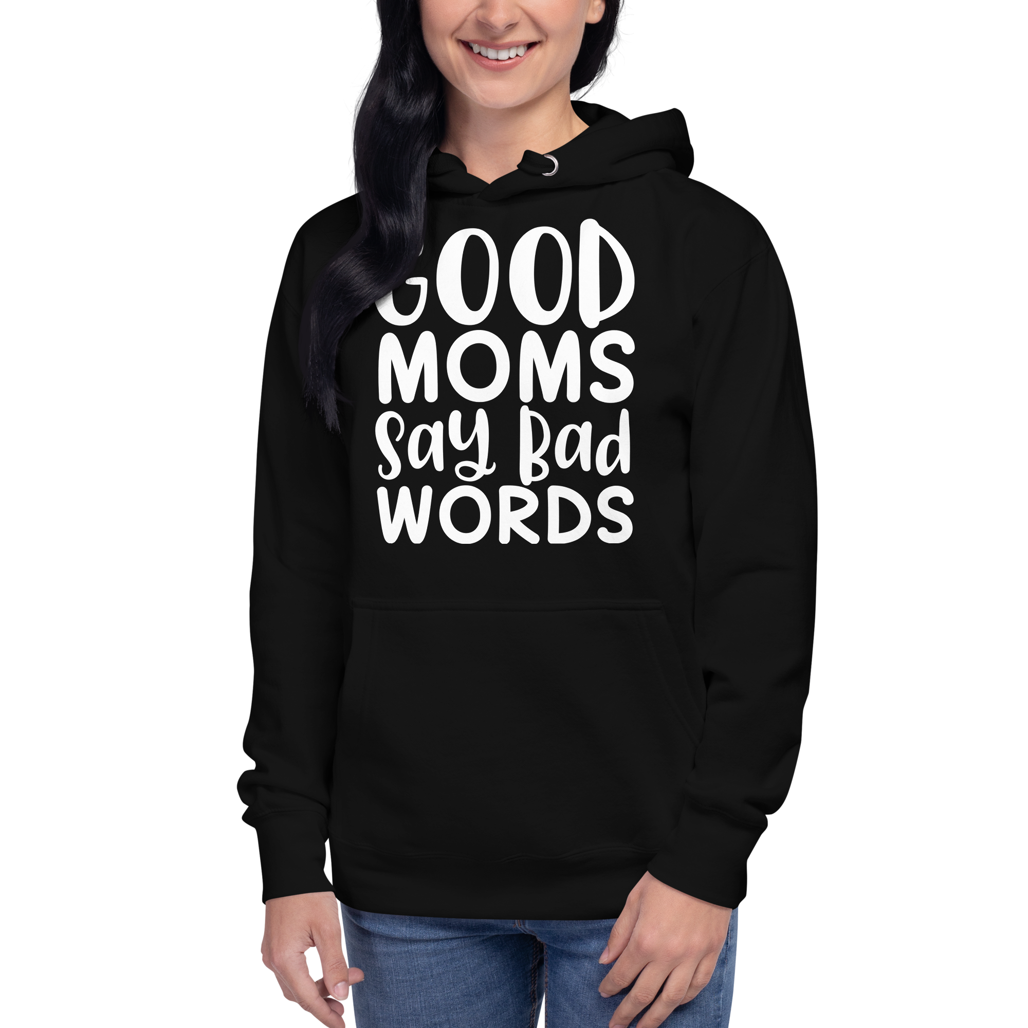 Good Moms Say Bad Words Unisex Hoodie