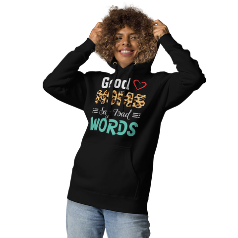 Good Moms Say Bad Words Unisex Hoodie