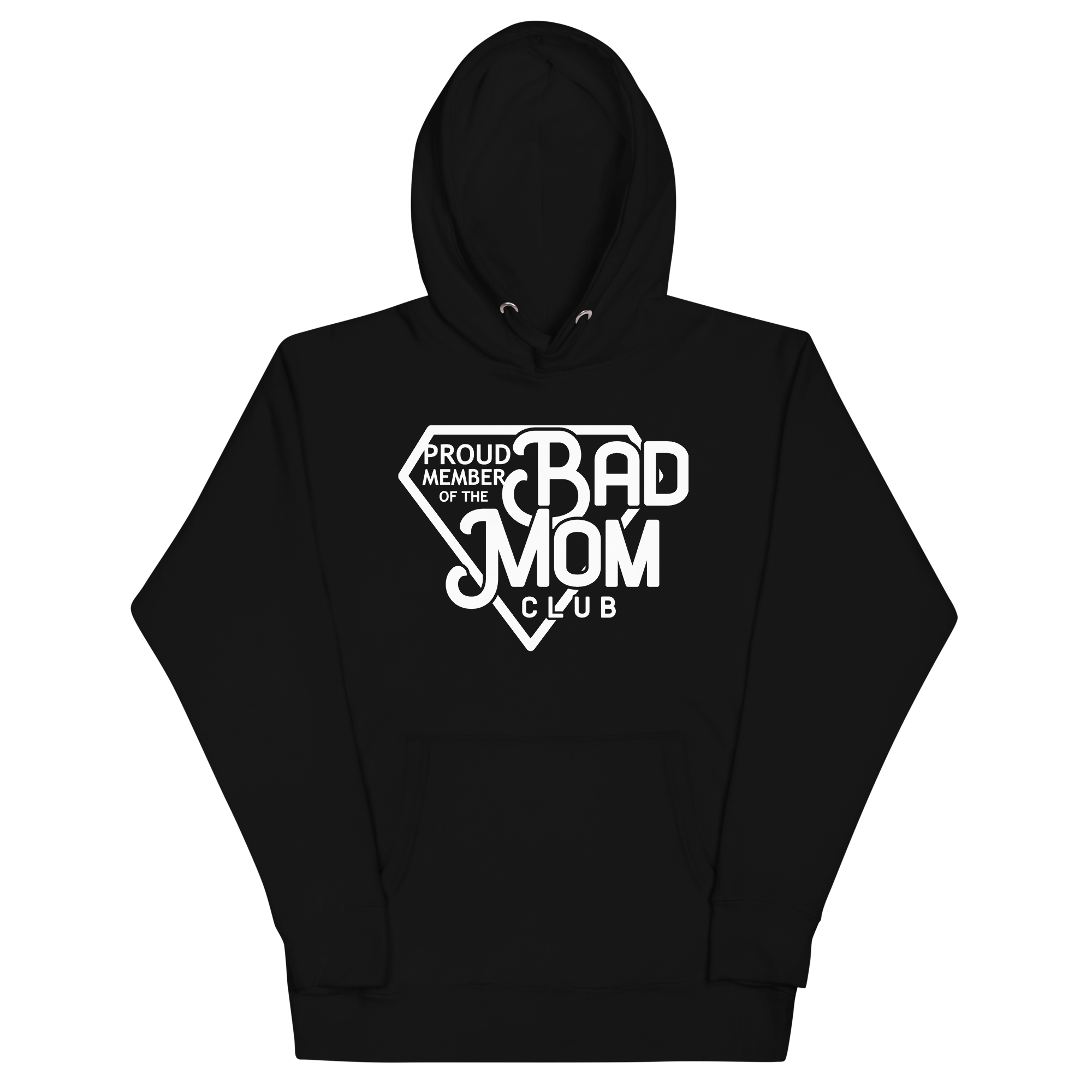 Proud Member Of The Bad Mom Club Unisex Hoodie