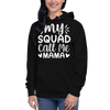 My Squad Call Me Mama Unisex Hoodie