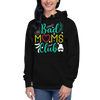 Bad Moms Club Unisex Hoodie