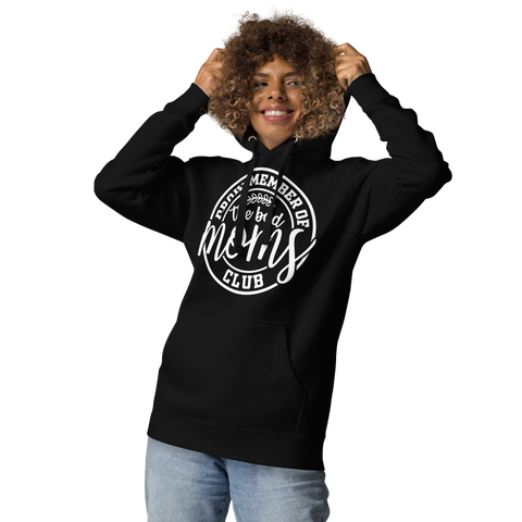 Proud Member Of The Bad Moms Club Unisex Hoodie