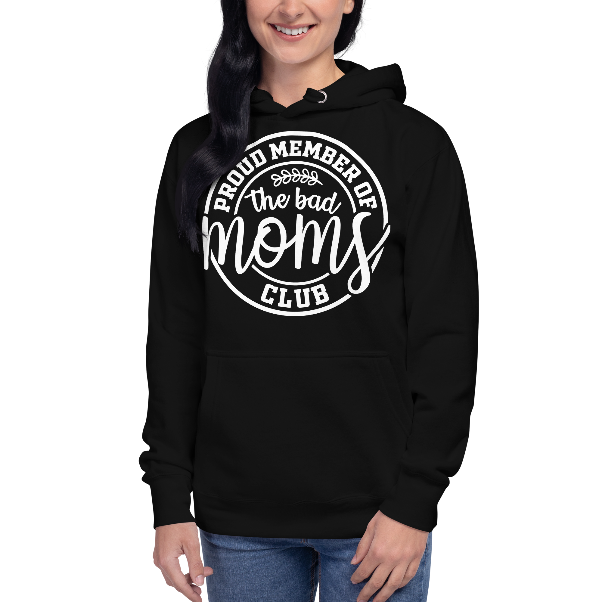 Proud Member Of The Bad Moms Club Unisex Hoodie