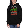 Don't Worry Santa Mommy Didn't Make Cookies Unisex Hoodie