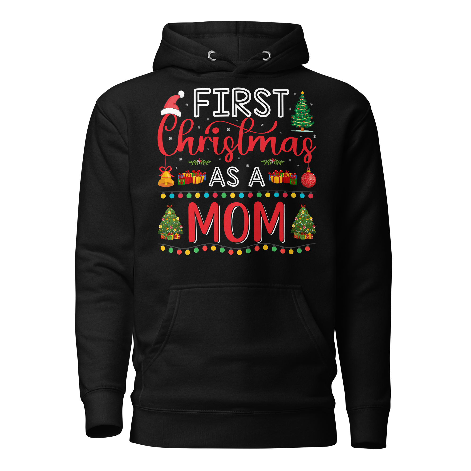 First Christmas As A Mom Unisex Hoodie