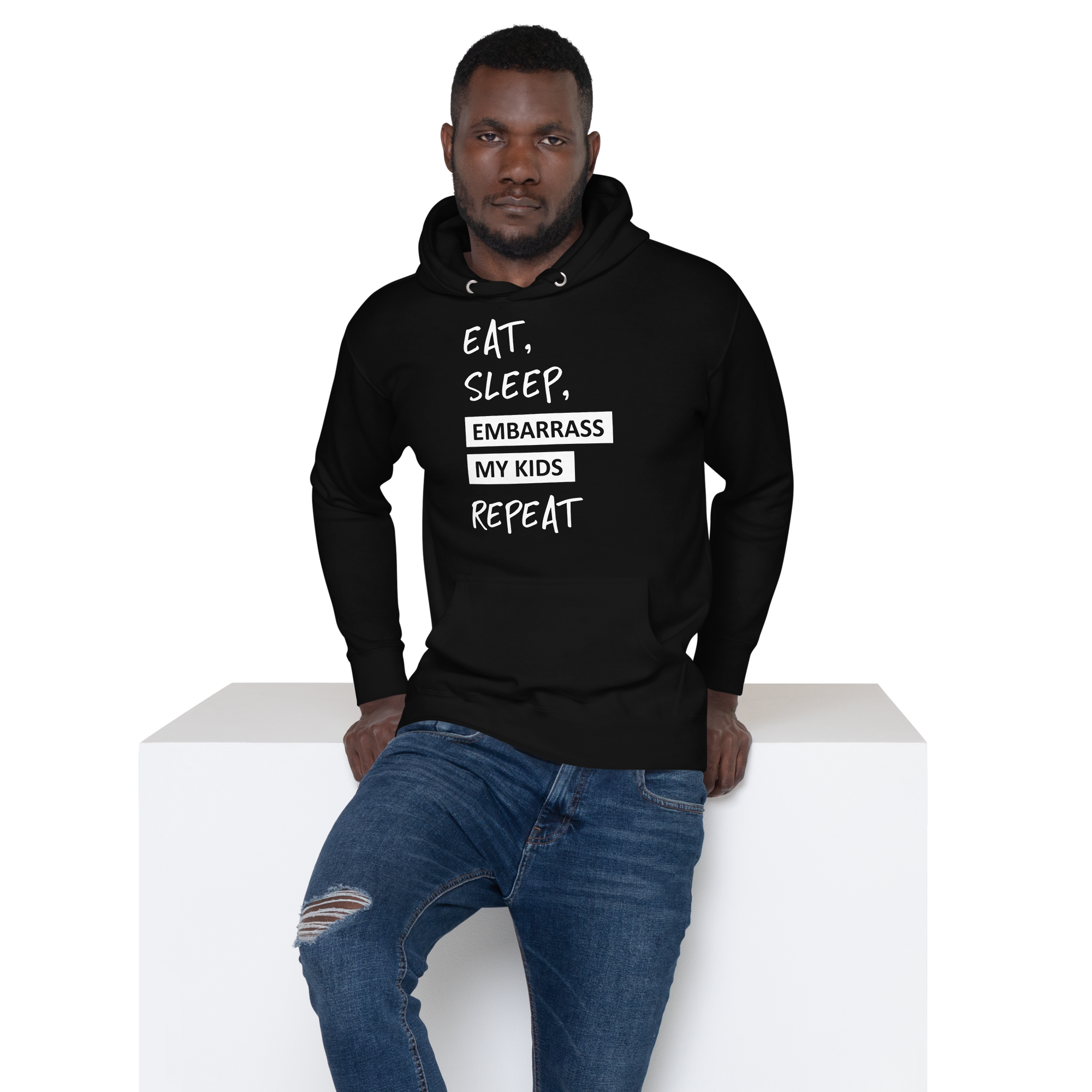 Eat, Sleep, Embarrass My Kids, Repeat Unisex Hoodie