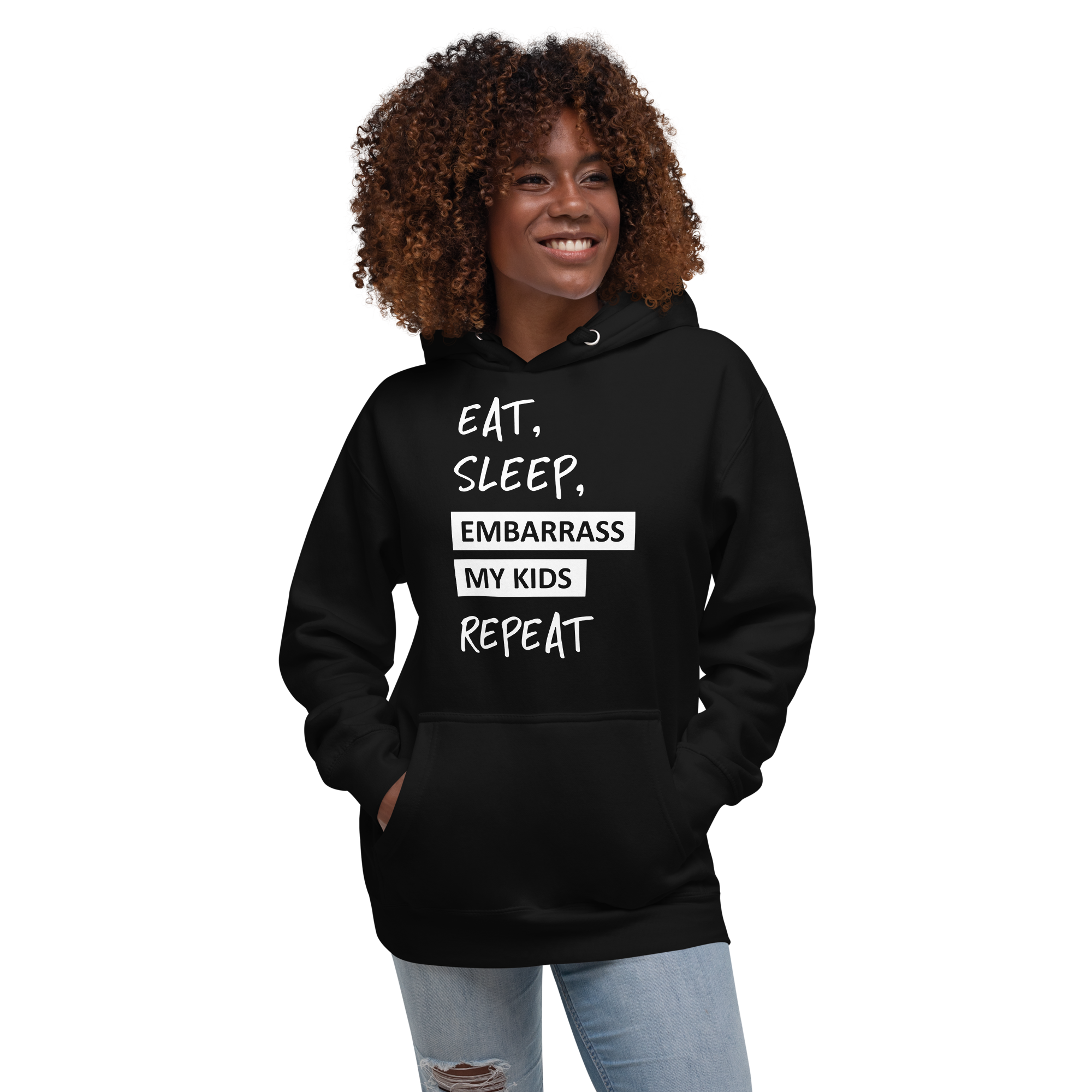 Eat, Sleep, Embarrass My Kids, Repeat Unisex Hoodie