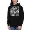 I Just Want To Drink Wine And Embarrass My Kids Unisex Hoodie