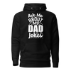 Ask Me About My Dad Jokes Unisex Hoodie