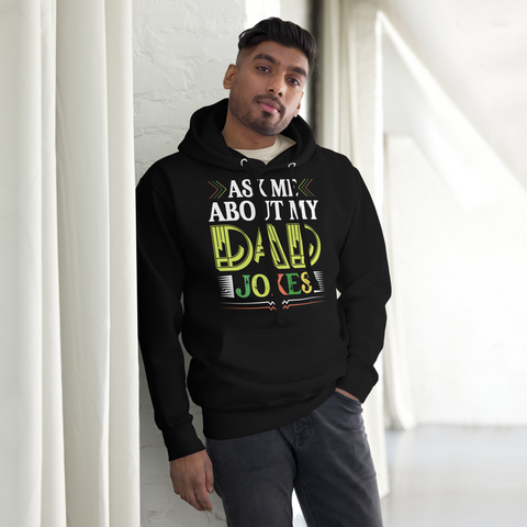 Ask Me About My Dad Jokes Unisex Hoodie