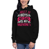 Forget It Boys My Dad is My Valentine's Unisex Hoodie