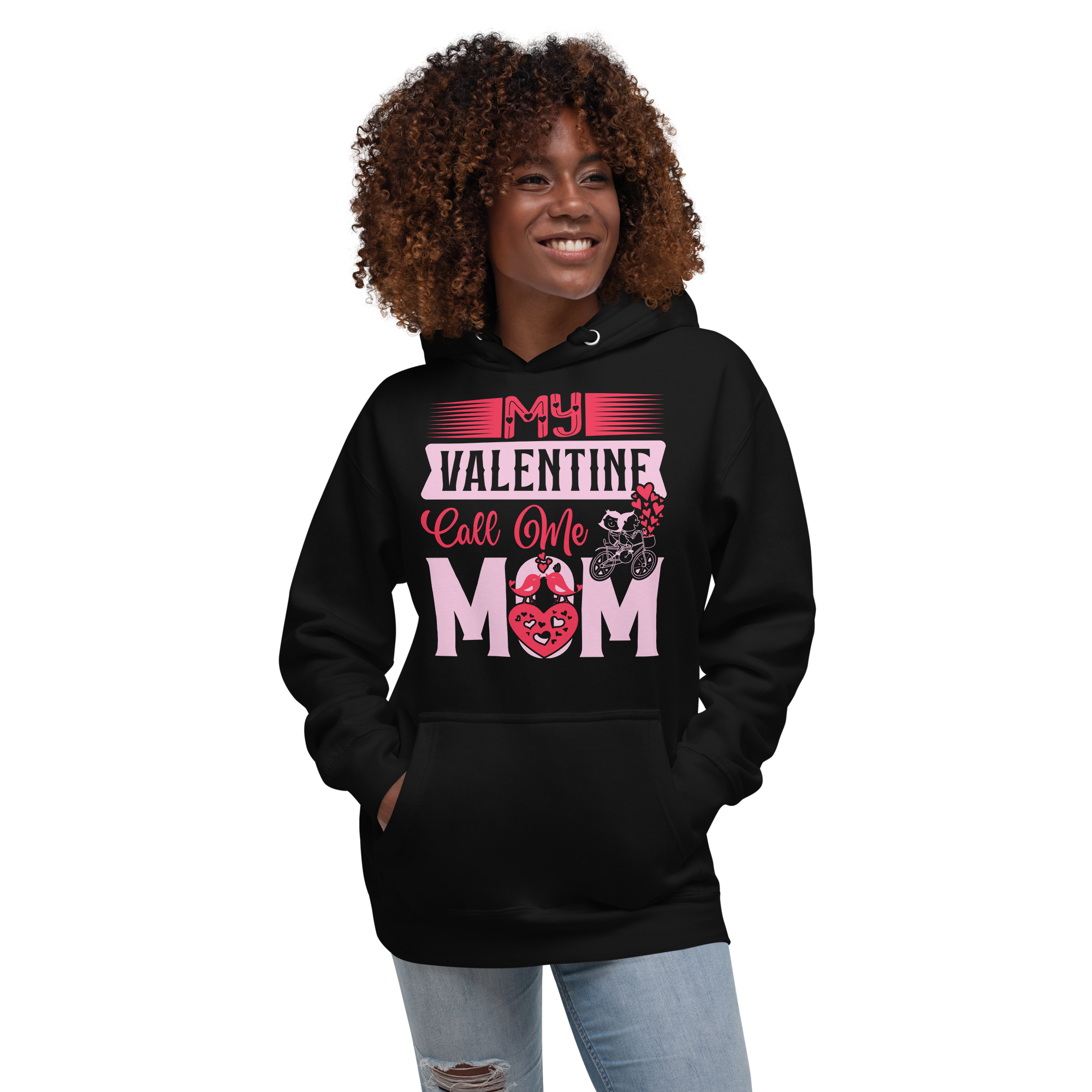 My Valentine Calls Me Mom Unisex Hoodie