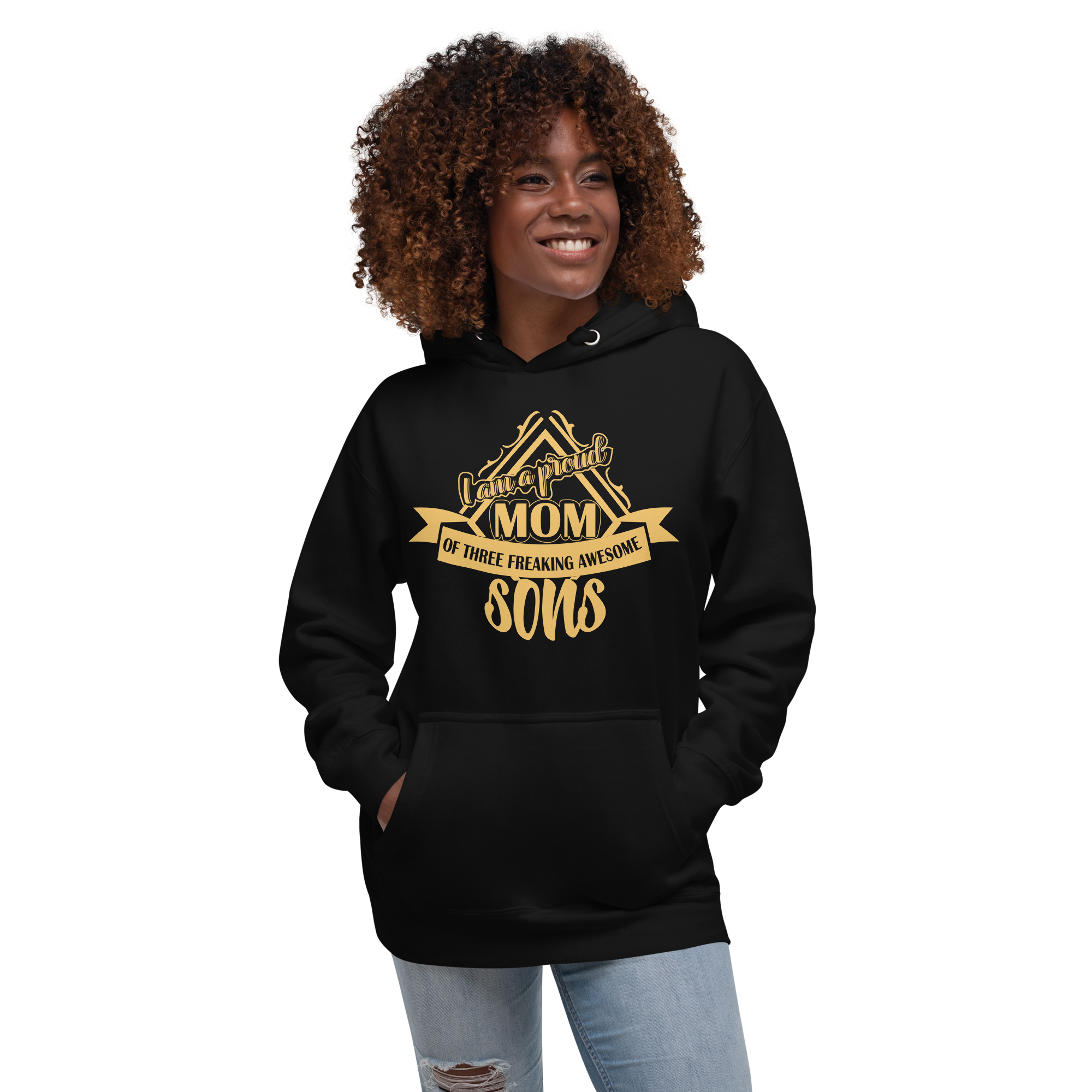 I Am A Proud Mom Of Three Freaking Awesome Sons Unisex Hoodie