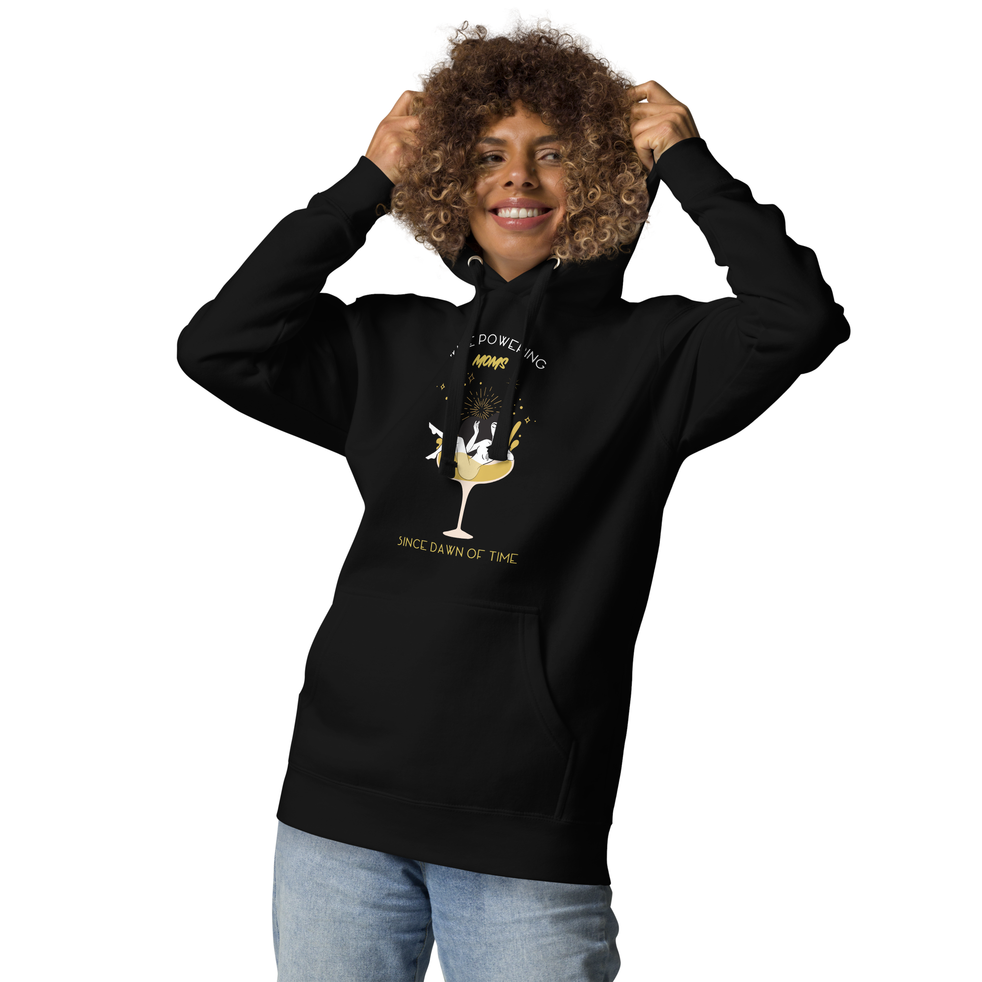 Wine Powering Moms Since Dawn Of Time Unisex Hoodie