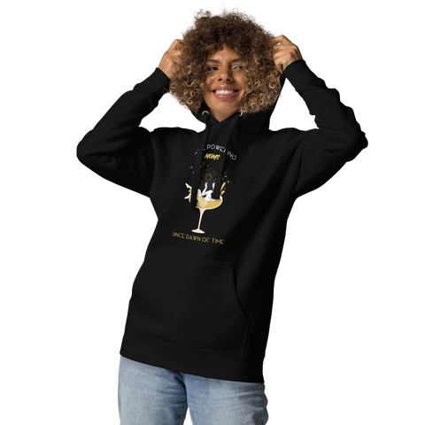 Wine Powering Moms Since Dawn Of Time Unisex Hoodie