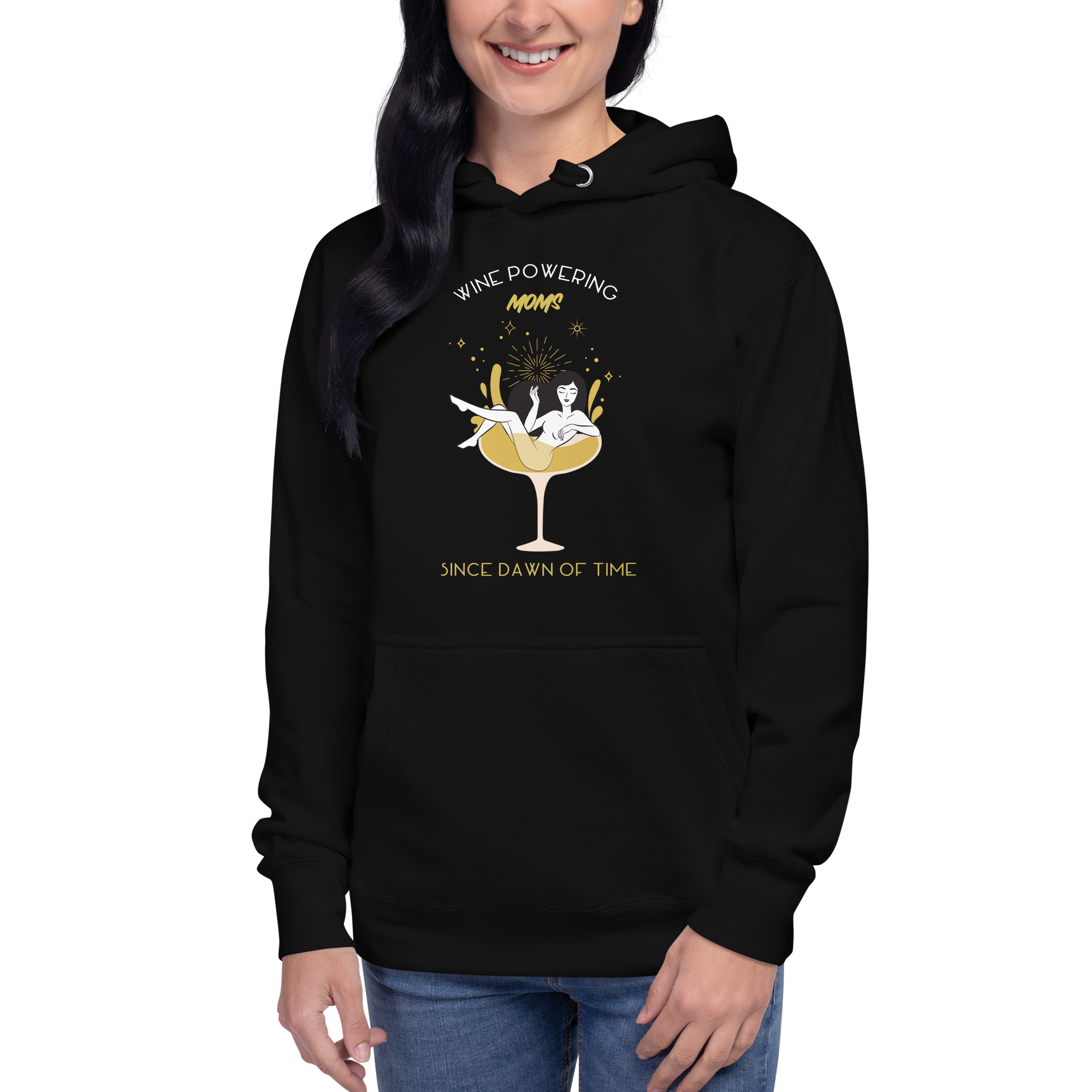 Wine Powering Moms Since Dawn Of Time Unisex Hoodie