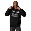 Dad Tax  Portion Of An Item A Dad Is Entitled To Unisex Hoodie