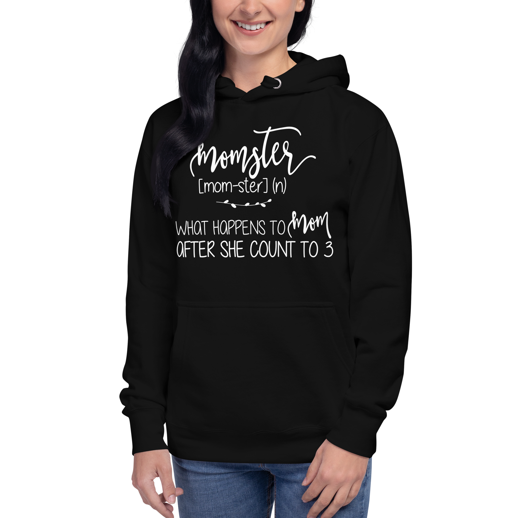 Momster What Happens To Mom After She Counts To 3 Unisex Hoodie