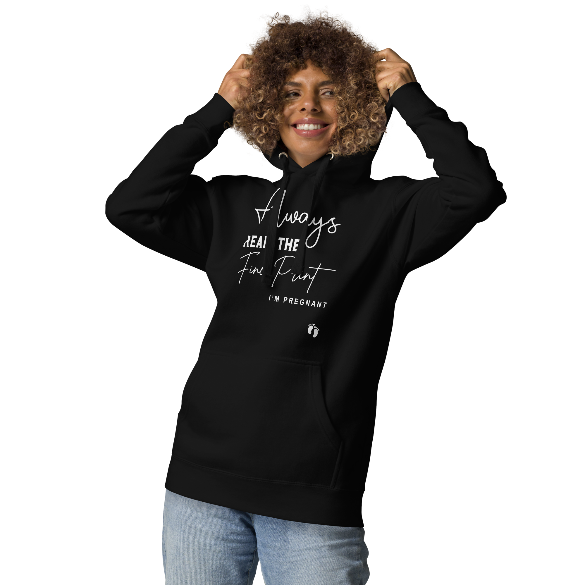 Always Read The Fine Print I'm Pregnant Unisex Hoodie