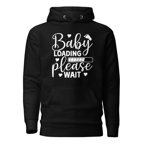 Baby Loading Please Wait Unisex Hoodie