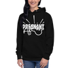 Pregnant AF Unisex Hoodie