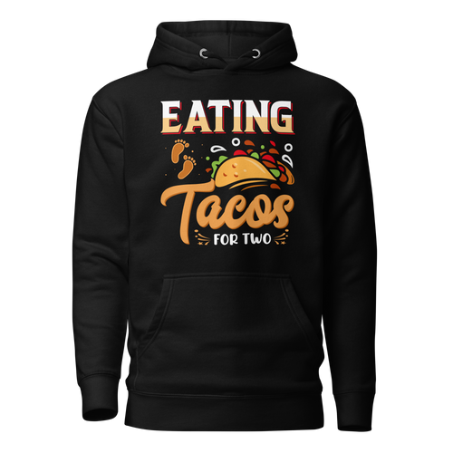 Eating Tacos for Two Unisex Hoodie