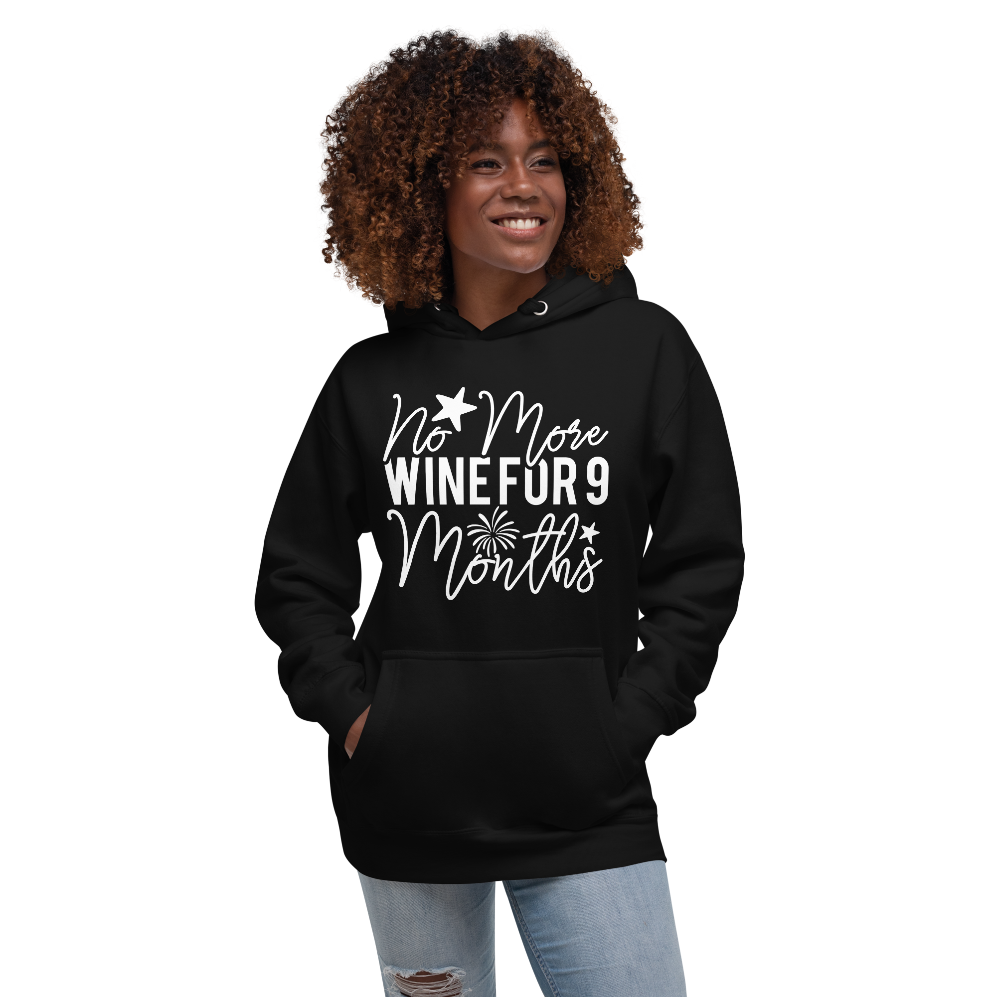 No More Wine For 9 Months Unisex Hoodie