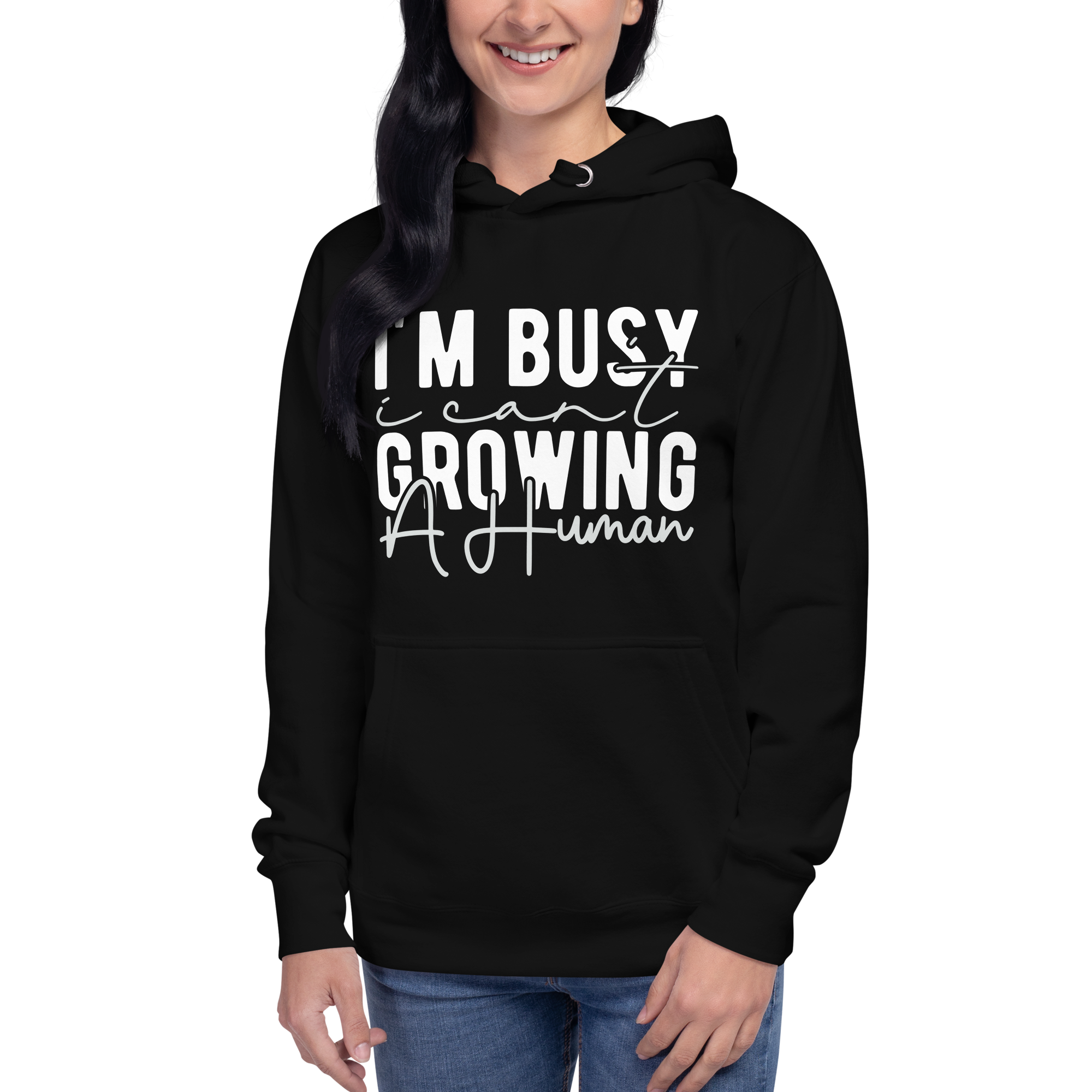 I Can't I'm Busy Growing A Human Unisex Hoodie