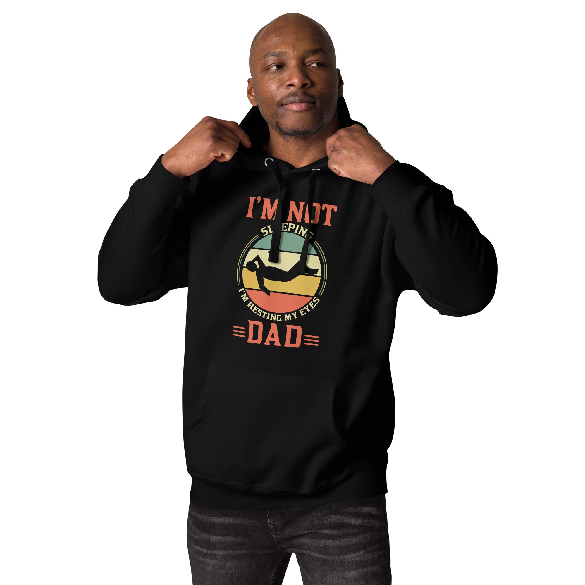 Im Not Sleeping Im Resting My Eyes Dad Unisex Hoodie