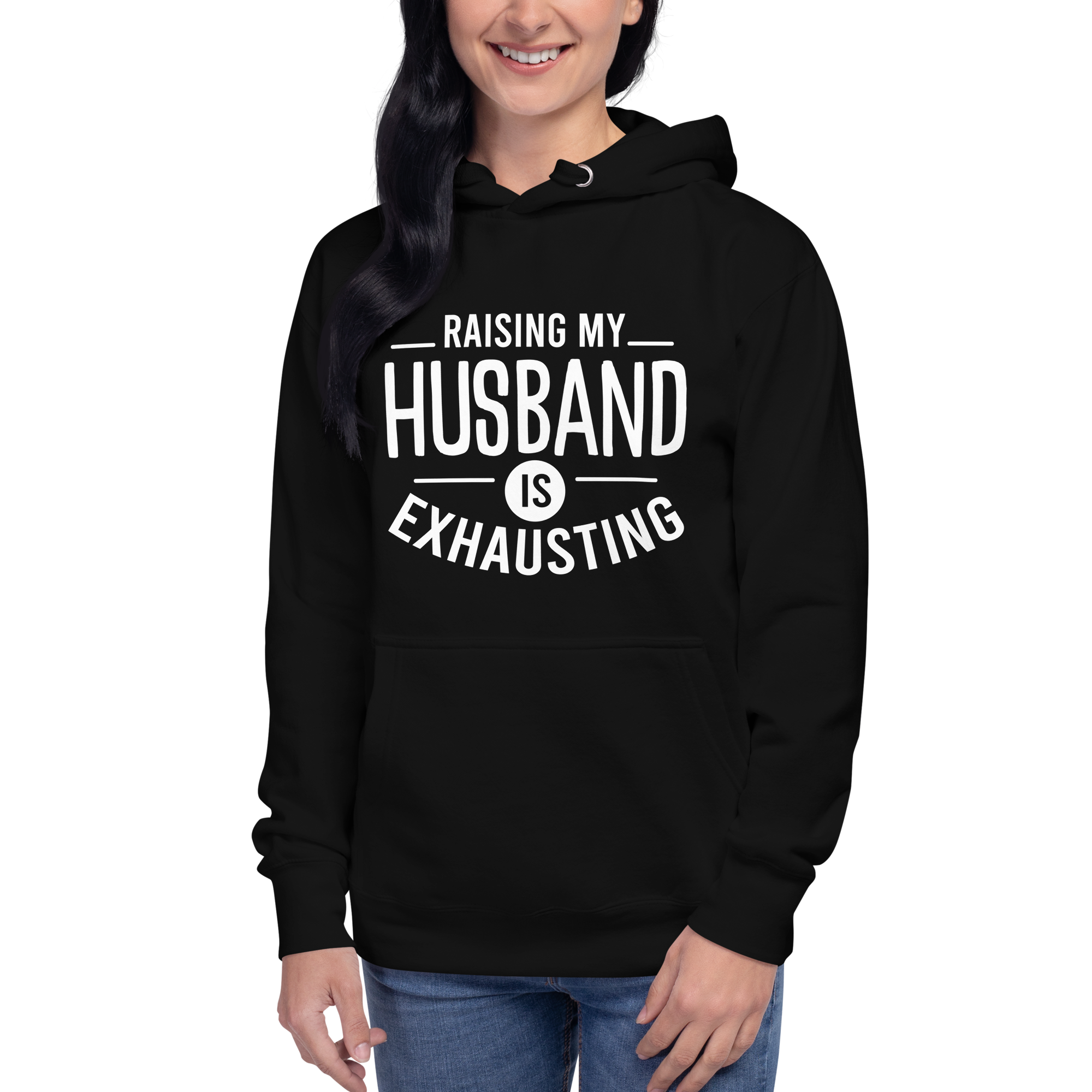 Raising My Husband Is Exhausting Unisex Hoodie