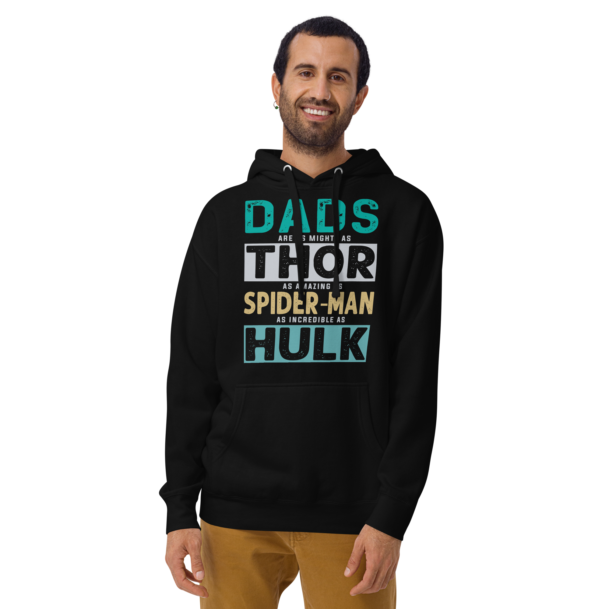 Dads Are As Mighty As Thor, As Amazing As Spider-Man, As Incredible As Hulk Unisex Hoodie